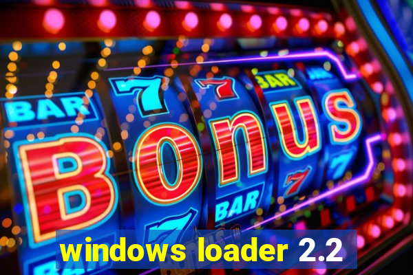 windows loader 2.2